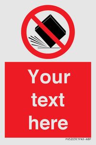 Custom Do Not Drop Sign